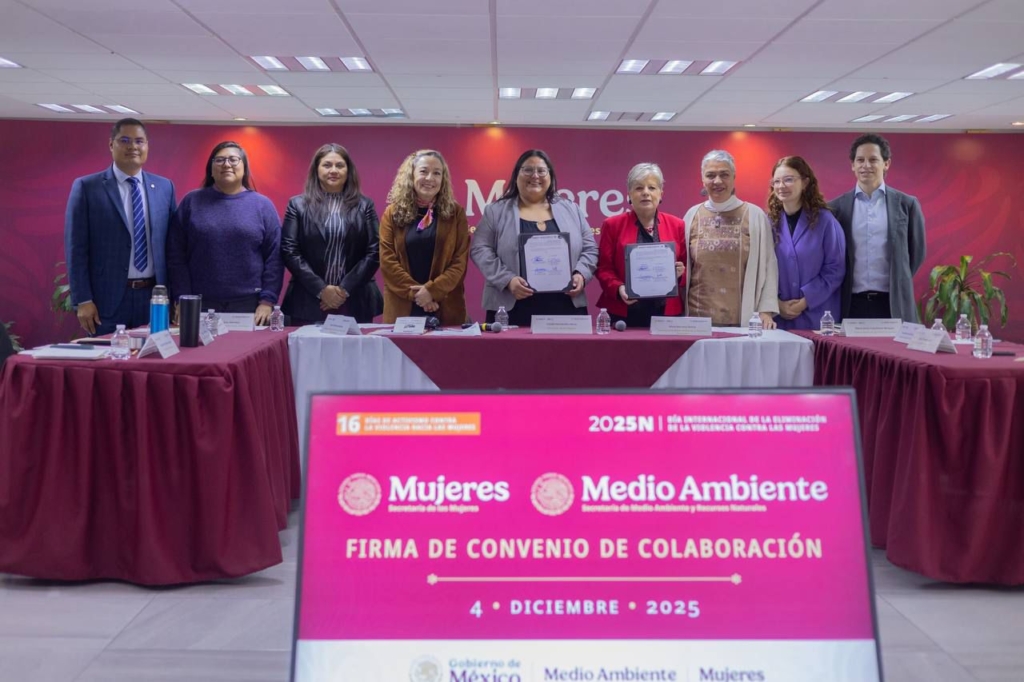 Secretaría de las Mujeres y Semarnat firman convenio para proteger a ...